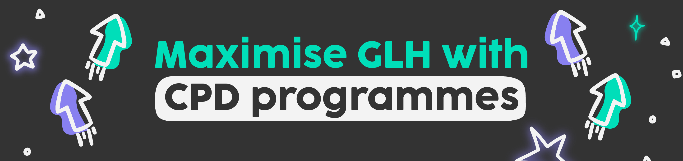 Maximise GLH with CPD programmes