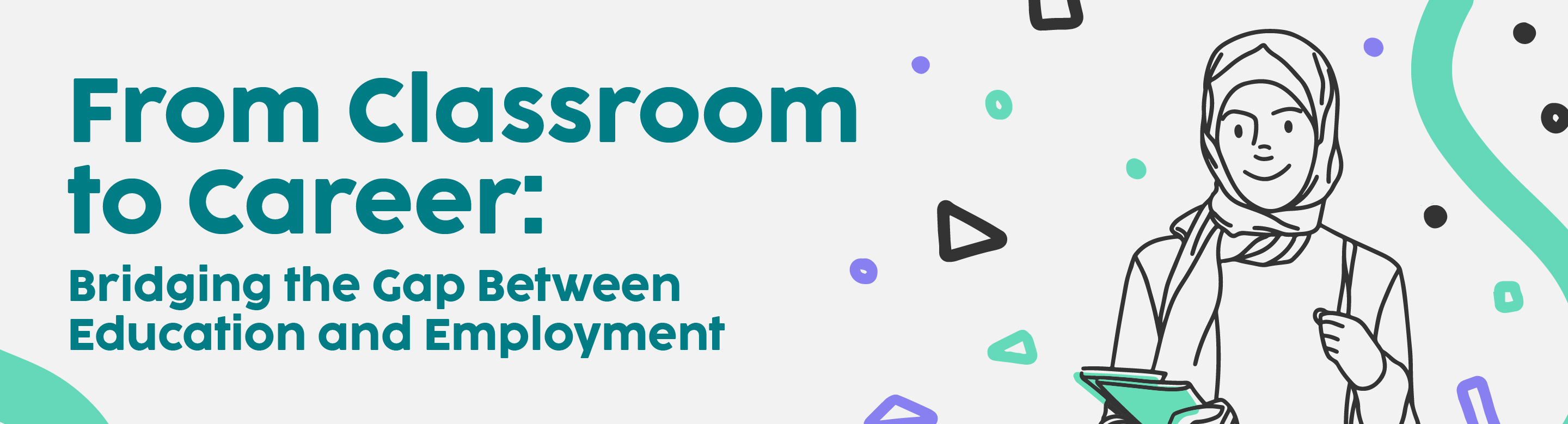 From Classroom to Career: Bridging the Gap Between Education and Employment